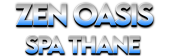 Zen Oasis Spa Thane